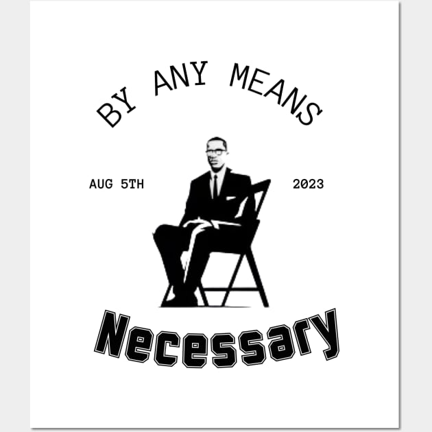 By Any Means Necessary Alabama Brawl Chair Tee Montgomery Wall Art by Mega-st